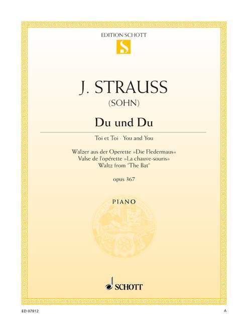 Du und du op. 367 Waltz from Die Fledermaus 史特勞斯．約翰 圓舞曲蝙蝠 鋼琴獨奏 朔特版 | 小雅音樂 Hsiaoya Music