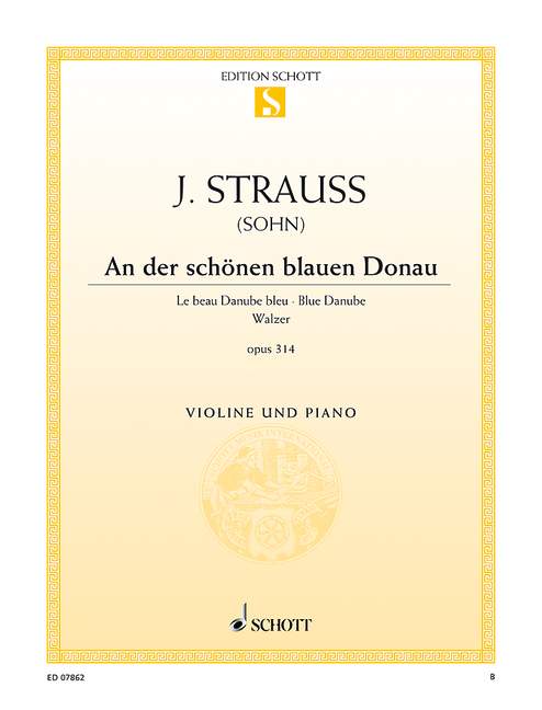 Blue Danube op. 314 Waltz 史特勞斯．約翰 藍色多瑙河 圓舞曲 小提琴加鋼琴 朔特版 | 小雅音樂 Hsiaoya Music