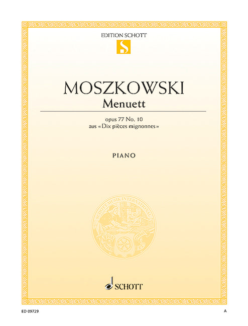 Berühmtes Menuett op. 77 No. 10 from Dix Pièces Mignonnes 莫什科夫斯基 小步舞曲 鋼琴獨奏 朔特版 | 小雅音樂 Hsiaoya Music