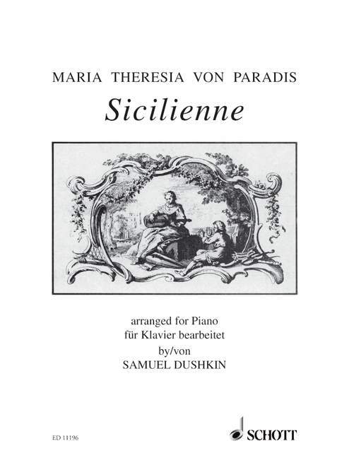 Sicilienne According to the latest research findings, 'Sicilienne' was not written by Maria Theresia von Paradis, but by Samuel Dushkin. 帕拉蒂絲 詠唱調 鋼琴獨奏 朔特版 | 小雅音樂 Hsiaoya Music
