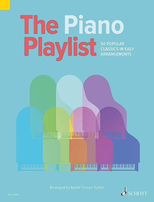 The Piano Playlist 50 Popular Classics in Easy Arrangements 鋼琴 流行音樂 編曲 鋼琴獨奏 朔特版 | 小雅音樂 Hsiaoya Music