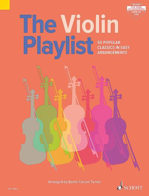 The Violin Playlist 50 Popular Classics in Easy Arrangements 小提琴 流行音樂 編曲 小提琴加鋼琴 朔特版 | 小雅音樂 Hsiaoya Music