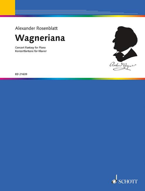 Wagneriana Concert Fantasy 羅森布拉特．亞歷山大 音樂會幻想曲 鋼琴獨奏 朔特版 | 小雅音樂 Hsiaoya Music