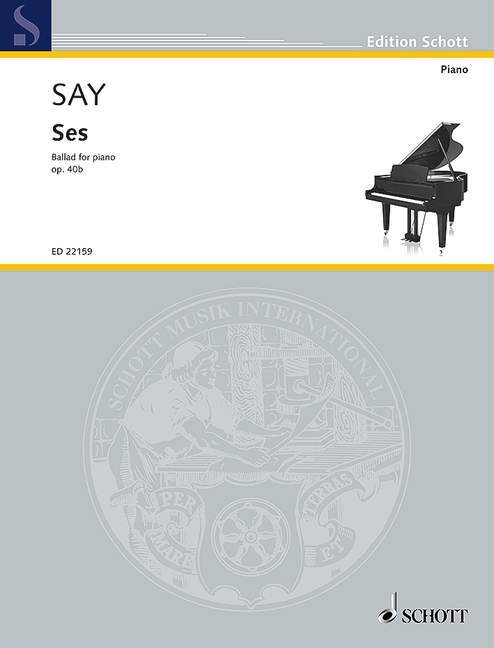 Ses op. 40b Ballad for piano 賽伊．法佐 敘事曲鋼琴 鋼琴獨奏 朔特版 | 小雅音樂 Hsiaoya Music