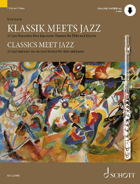 Classics meet Jazz 10 jazz fantasies on classical themes for flute and piano 爵士音樂爵士音樂幻想曲 古典主題長笛鋼琴 長笛加鋼琴 朔特版 | 小雅音樂 Hsiaoya Music