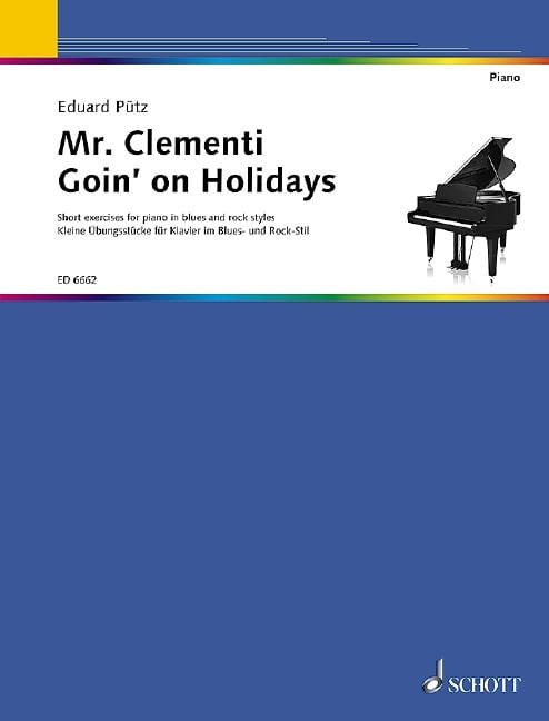 Mr. Clementi Goin' On Holidays Short exercises for piano in blues and rock style 愛德華．普茨 練習曲鋼琴藍調搖滾樂風格 鋼琴練習曲 朔特版 | 小雅音樂 Hsiaoya Music