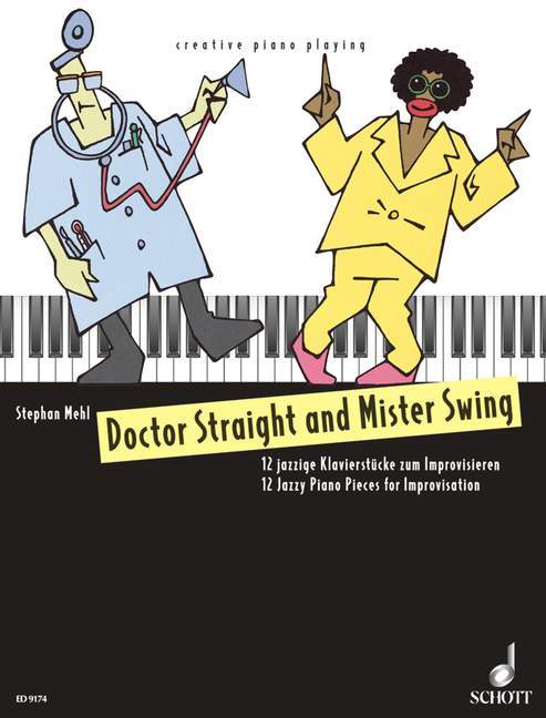 Doctor Straight and Mister Swing Twelve Jazzy Piano Pieces for Improvisation 搖擺樂爵士音樂鋼琴小品即興演奏 鋼琴練習曲 朔特版 | 小雅音樂 Hsiaoya Music