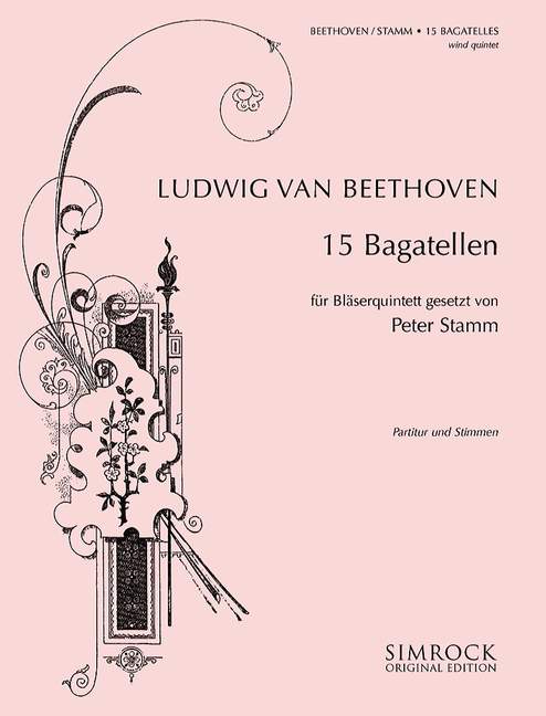 15 Bagatelles Arrangements for wind quintet 貝多芬 木管五重奏 改編管樂五重奏 | 小雅音樂 Hsiaoya Music