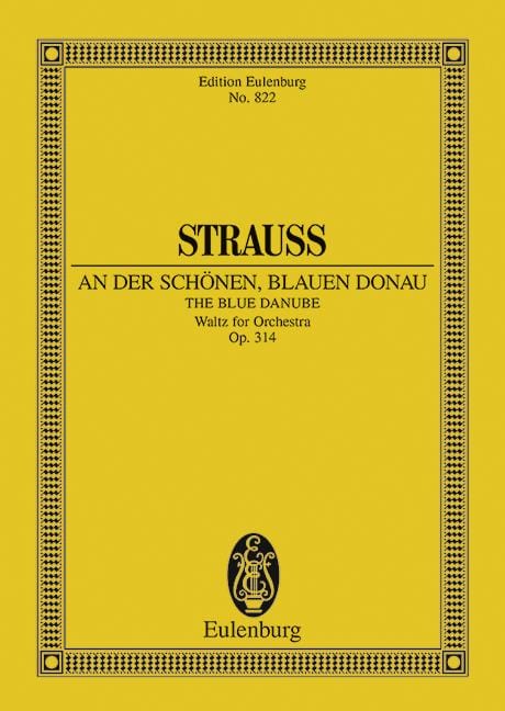 The blue Danube op. 314 Waltz 史特勞斯．約翰 藍色多瑙河 圓舞曲 總譜 歐伊倫堡版 | 小雅音樂 Hsiaoya Music