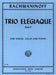 Trio Elegiaque op. 9 拉赫瑪尼諾夫 鋼琴三重奏 國際版 | 小雅音樂 Hsiaoya Music