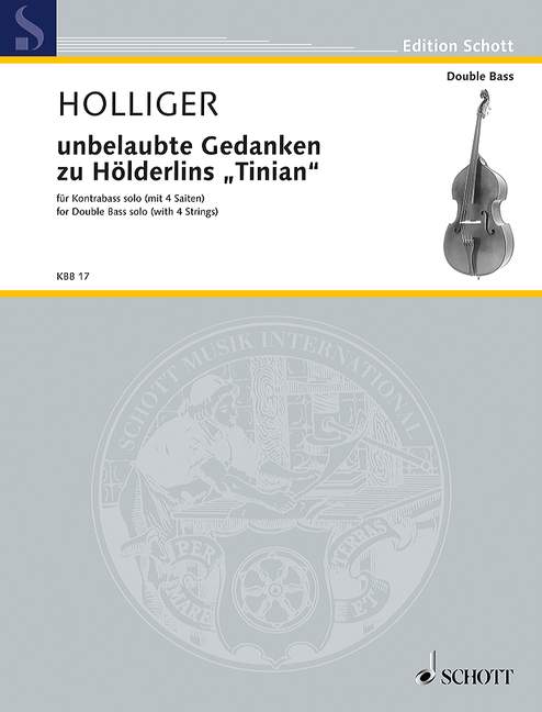 unbelaubte Gedanken zu Hölderlins Tinian Version for solo double bass with 4 strings 霍利格 弦樂器 低音大提琴獨奏 朔特版 | 小雅音樂 Hsiaoya Music