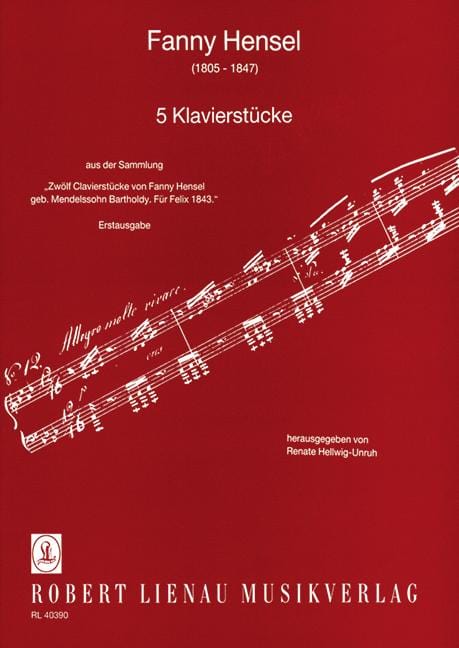 Five Piano Pieces taken from the collection Twelve Clavier pieces by Fanny Hensel née. Mendelssohn Bartholdy (first edition) (Hellwig-Unruh) 孟德爾頌．芬妮 鋼琴小品 小品 遊唱詩人 鋼琴獨奏 | 小雅音樂 Hsiaoya Music