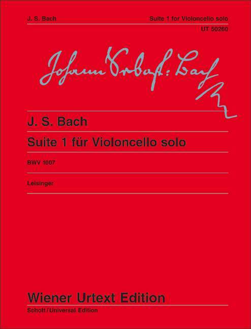 Suite I G Major BWV 1007 Edited from the sources by Ulrich Leisinger. 巴赫約翰‧瑟巴斯提安 組曲 大調 大提琴獨奏 維也納原典版 | 小雅音樂 Hsiaoya Music