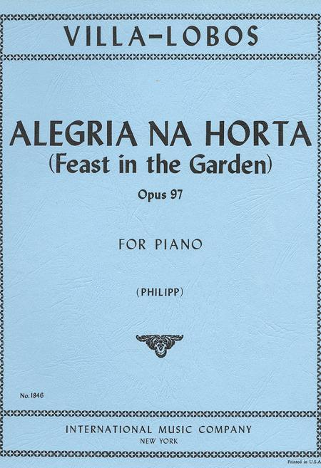 Alegria na horta (Feast in the Garden) (from Suite Floral), Opus 97 維拉羅伯斯 組曲作品 鋼琴獨奏 國際版 | 小雅音樂 Hsiaoya Music
