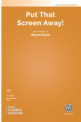 Put That Screen Away!
