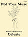 Not Your Muse