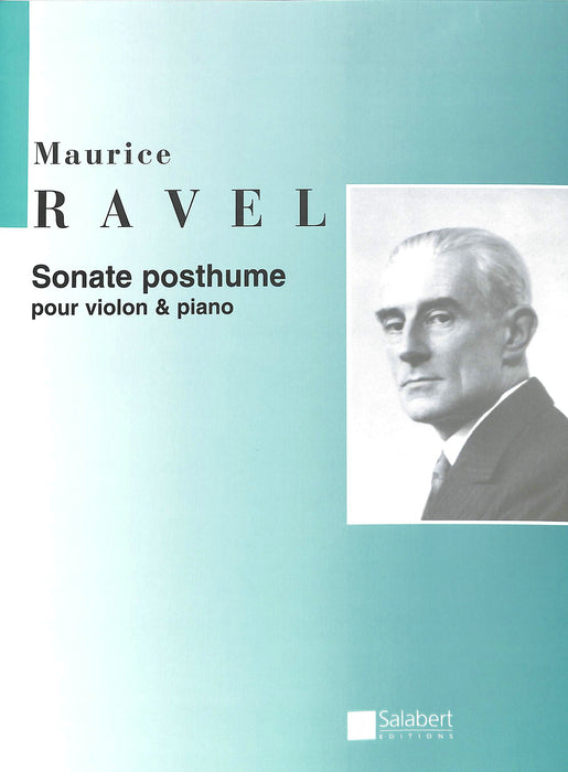 Sonate Posthume Violin and Piano 拉威尔摩利斯 小提琴 钢琴