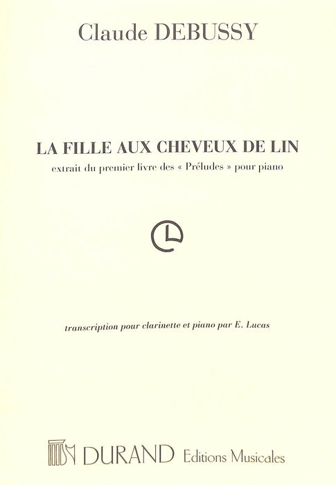 La fille aux cheveux de lin (The Girl with the Flaxen Hair) transcribed for clarinet and piano 德布西 棕发女郎 竖笛 钢琴
