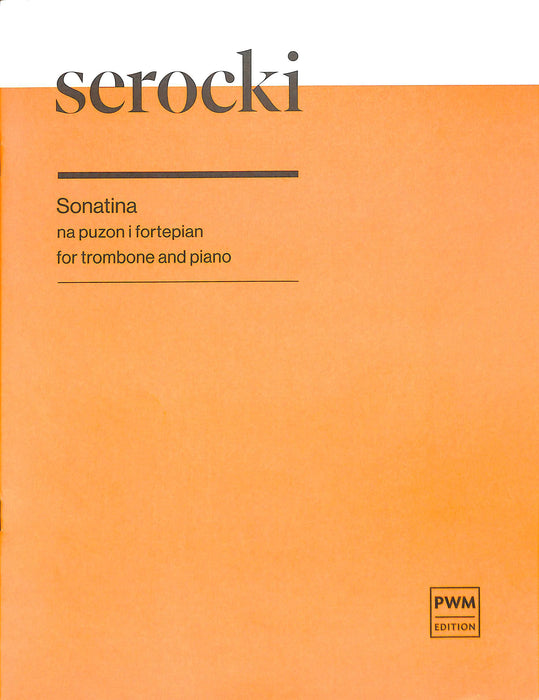 Sonatina for Trombone and Piano  小奏鸣曲 长号(含钢琴伴奏) 波兰版