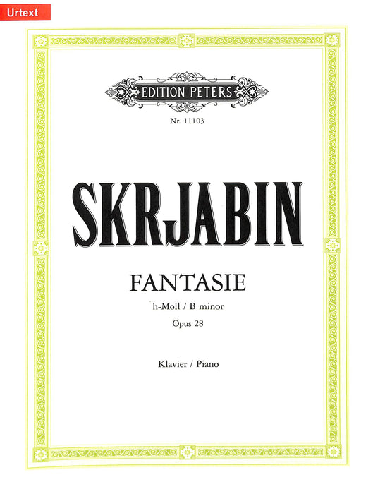 Fantasie in B minor Op.28   幻想曲 彼得版