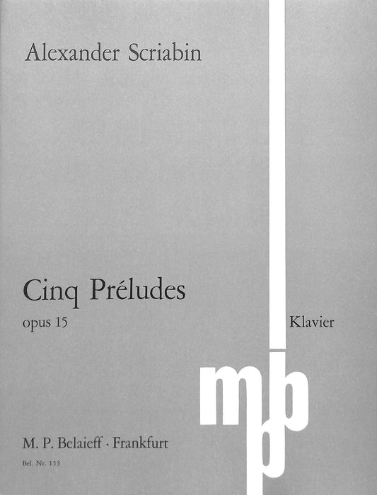 Five Preludes op. 15  斯克里亞賓 前奏曲 鋼琴獨奏