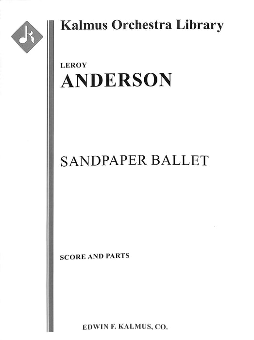 Sandpaper Ballet for Orchestra 芭蕾 管弦樂團