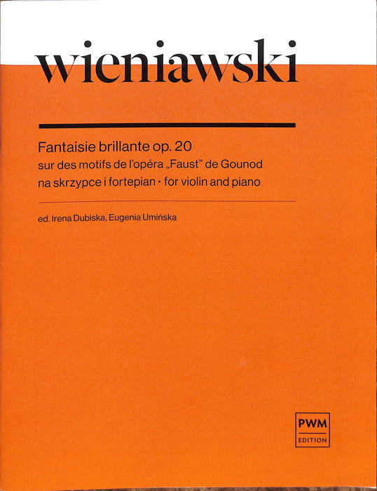 Fantaisie Brillante Op. 20 on Themes from Faust (Gounod) Violin and Piano 維尼奧夫斯基亨利克 主題 浮士德 小提琴 鋼琴