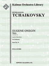 Eugene Onegin, Op. 24: Waltz (Act II, No. 13a)