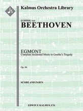 Egmont: Complete Incidental Music to Goethe's Tragedy, Op. 84