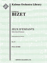 Jeux d'Enfants, Op. 22: Petitie Suite d'Orchestre [composer's orchestration]