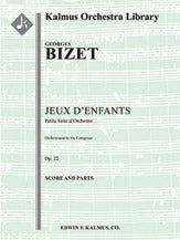 Jeux d'Enfants, Op. 22: Petitie Suite d'Orchestre [composer's orchestration]