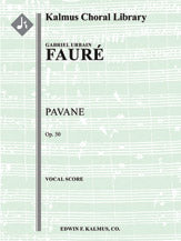 Pavane, Op. 50 for Orchestra and Optional Chorus