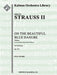 An der Schoenen, Blauen Donau Walzer, Op. 314 (On the Beautiful Blue Danube Waltzes)