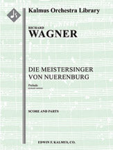 Die Meistersinger von Nuerenburg: Overture [concert version]