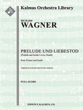 Tristan und Isolde: Prelude und Liebestod (Prelude and Isolde's Love Death)