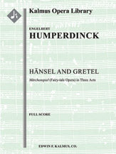 Hansel and Gretel: Fairy-tale Opera in Three Acts