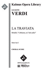 La Traviata, Act I, Brindisi: "Libbiamo, ne' lieti calici." (excerpt)