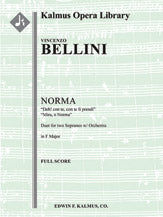 Norma: Act II, Scene 1, Duet (2 sopranos): Deh! con te, Mira O Norma (F) (excerpt)