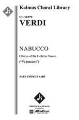 Nabucco, Part III: Va pensiero (Chorus of the Enslaved Jews) (excerpt)