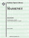 Manon, Act III: "Je marche sur tous les chemins;" Gavotte (excerpt)