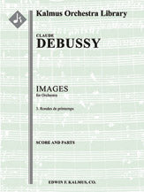 Images pour Orchestre - No. 3: Rondes de Printemps