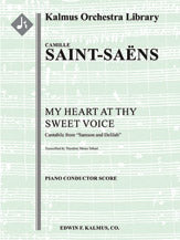 My Heart at Thy Sweet Voice (Mon Coeur s'Ouvre ta Voix): Cantabile from Samson and Delilah [trasncription for solo instrument and orchestra]