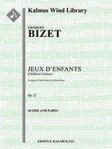 Jeux d'Enfants (Children's Games), Op. 22 for Wind Nonet