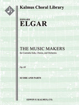 The Music Makers, Op. 69 for Contralto Solo, Chorus, and Orchestra