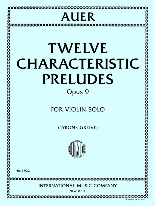 Twelve Characteristic Preludes, Opus 9, for Violin Solo