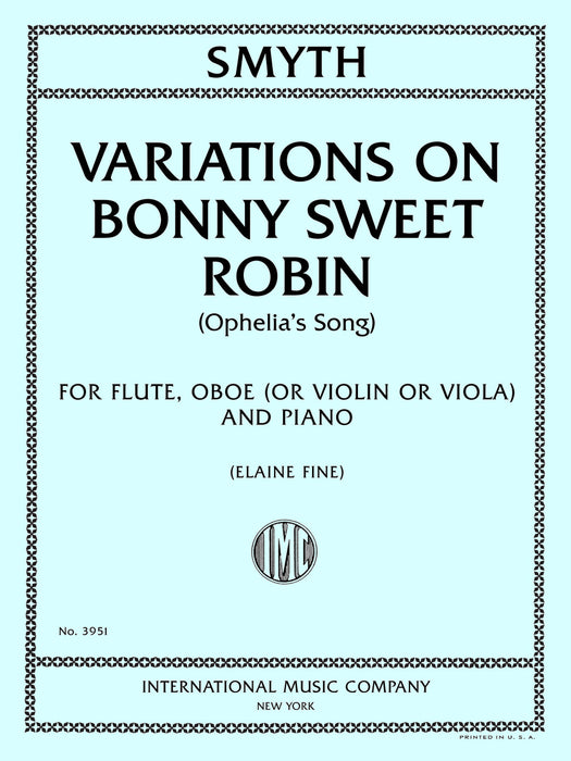 Variations on Bonny Sweet Robin (Ophelia's Song)