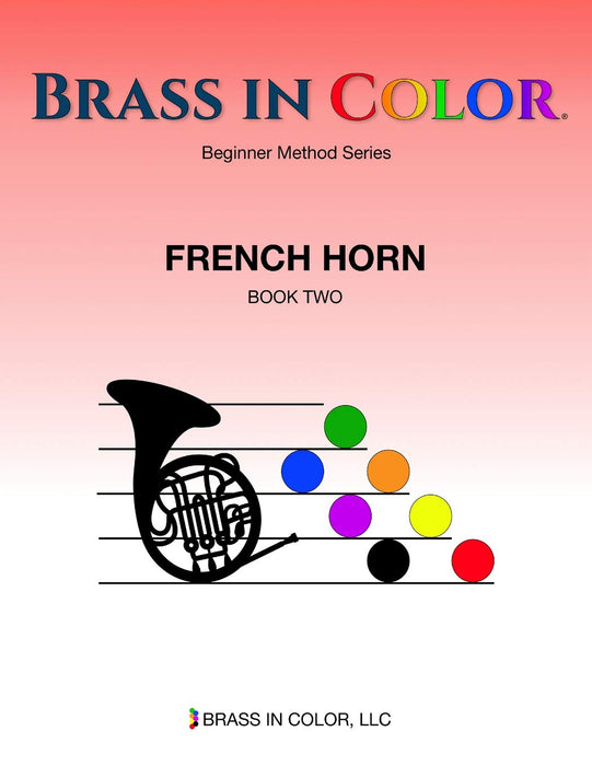 Brass in Color French Horn, Lesson Book 2 (English)