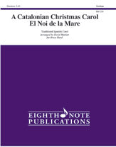 A Catalonian Christmas Carol El Noi de la Mare