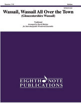 Wassail, Wassail All Over the Town