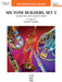 Six Tone Builders, Set 2